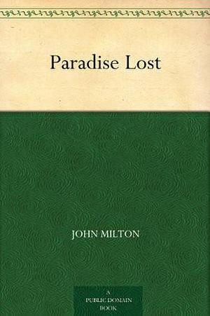 Paradise Lost by John Milton