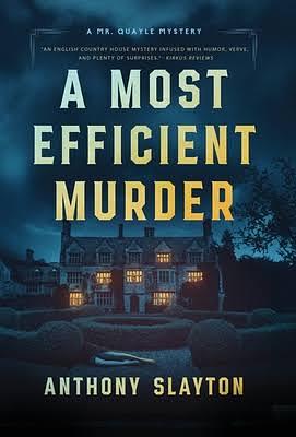 A Most Efficient Murder by Anthony Slayton