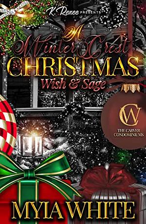 A Winter Crest Christmas: Wish & Sage by Myia White