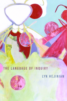The Language of Inquiry by Lyn Hejinian