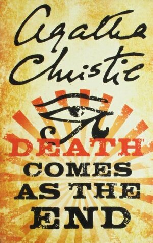 Death Comes as the End by Agatha Christie