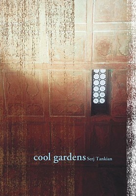 Cool Gardens by Serj Tankian