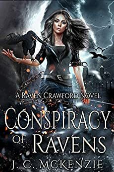 Conspiracy of Ravens: Raven Crawford, book 1 by J.C. McKenzie