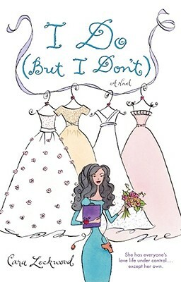 I Do (But I Don't) (Original) by Cara Lockwood