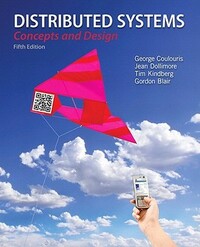 Distributed Systems: Concepts and Design by Gordon Blair, George Coulouris, Jean Dollimore, Tim Kindberg