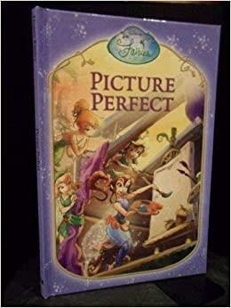 Picture Perfect Disney Fairies by Lisa Papademetriou