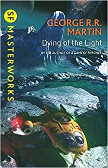 Dying of the Light by George R.R. Martin