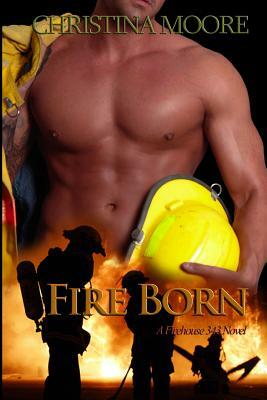 Fire Born by Christina Moore