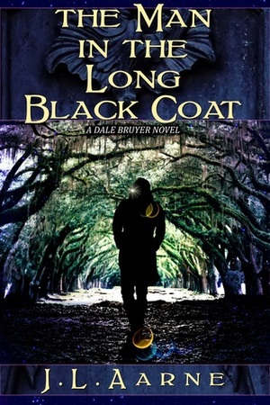 The Man in the Long Black Coat by J.L. Aarne