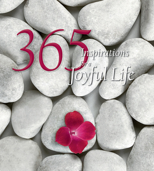 365 Inspirations for a Joyful Life by White Star