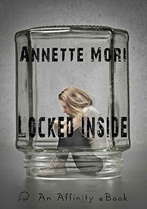 Locked Inside by Annette Mori