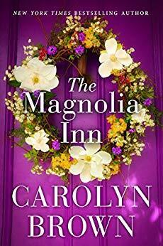 The Magnolia Inn by Carolyn Brown