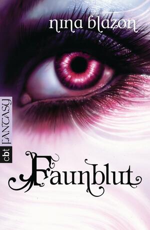 Faunblut by Nina Blazon