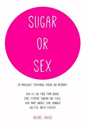 Sugar or Sex by Rachel Davies