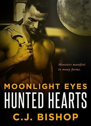 Moonlight Eyes by C.J. Bishop