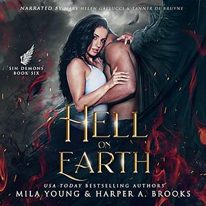Hell on Earth by Mila Young, Harper A. Brooks