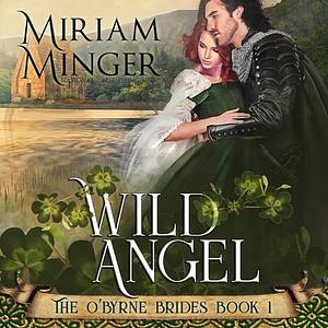 Wild Angel by Miriam Minger