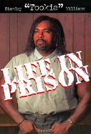 Life in Prison by Stanley Williams, Stanley Williams, Barbara Cottman Becnel