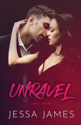 Unravel: Large Print by Jessa James