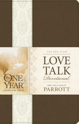 The One Year Love Talk Devotional for Couples by Leslie Parrott, Les Parrott