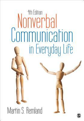 Nonverbal Communication in Everyday Life by Martin S. Remland