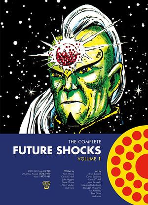 The Complete Future Shocks, Volume One by Dave Gibbons, Steve Moore, Alan Moore, Alan Moore