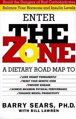 Zone: A Dietary Road Map by Barry Sears