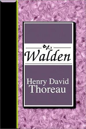 Walden by Henry David Thoreau