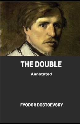 The Double Annotated by Fyodor Dostoevsky