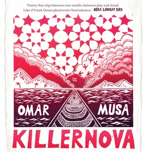 Killernova by Omar Musa