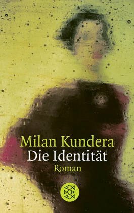 Die Identität by Milan Kundera