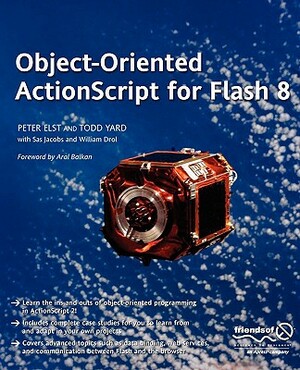 Object-Oriented ActionScript for Flash 8 by Peter Elst, Gerald Yardface