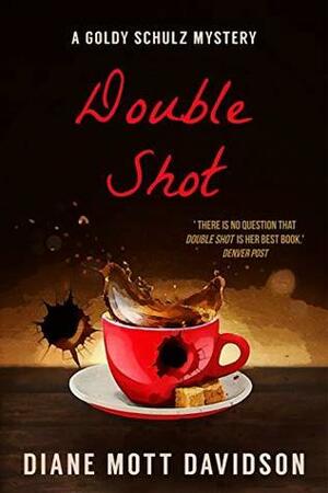 Double Shot: A Culinary Murder Mystery by Diane Mott Davidson