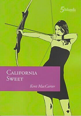 California Sweet by Kent MacCarter