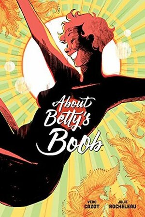 About Betty's Boob by Julie Rocheleau, Véronique Cazot