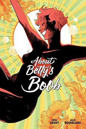 About Betty's Boob by Véronique Cazot, Julie Rocheleau