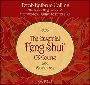 The Essential Feng Shui CD Course and Workbook by Terah Kathryn Collins