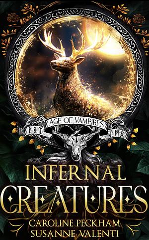 Infernal Creatures by Caroline Peckham, Susanne Valenti