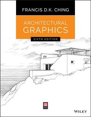 Architectural Graphics by Francis D. K. Ching