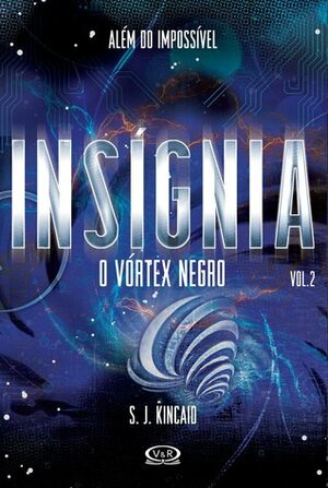 Insígnia: O Vórtex Negro by S.J. Kincaid
