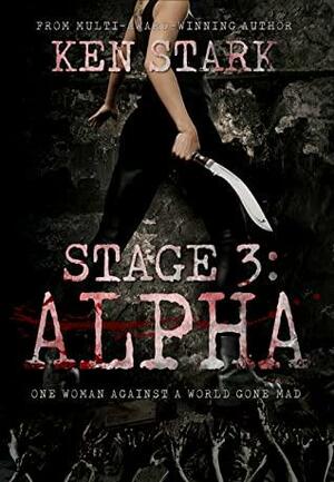 Stage 3: Alpha by Ken Stark