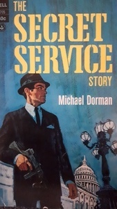 The Secret Service Story by Michael Dorman
