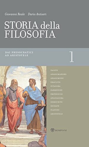 Storia della filosofia. Vol. 1: Dai presocratici ad Aristotele by Dario Antiseri, Giovanni Reale