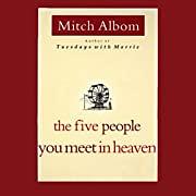 The Five People You Meet in Heaven by Mitch Albom