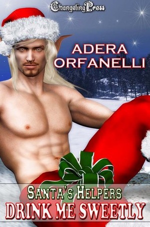 Santa's Helpers Drink Me Sweetly by Adera Orfanelli