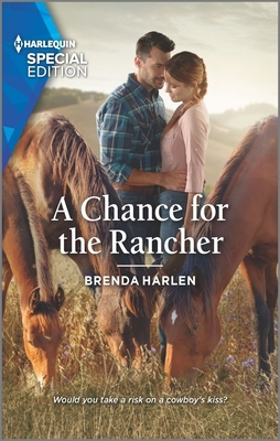 A Chance for the Rancher by Brenda Harlen