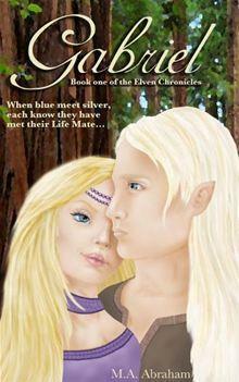 Gabriel: Book 1 of the Elven Chronicles by M.A. Abraham