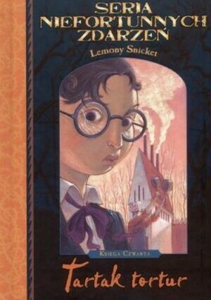 Tartak tortur by Lemony Snicket