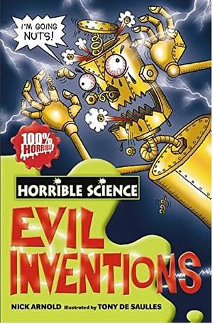 Evil Inventions by Nick Arnold