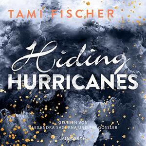 Hiding Hurricanes by Tami Fischer